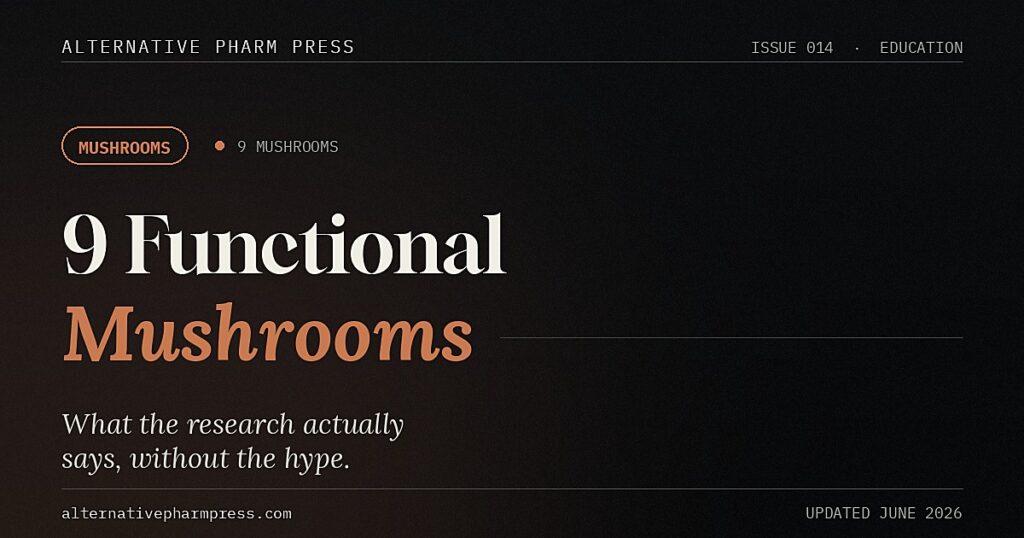 9 functional mushrooms and the research, editorial cover from Alternative Pharm Press